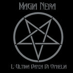 Magia Nera - L'ultima Danza Di Ophelia (Vinyl)