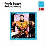 Frank Foster - The Loud Minority (Vinyl)