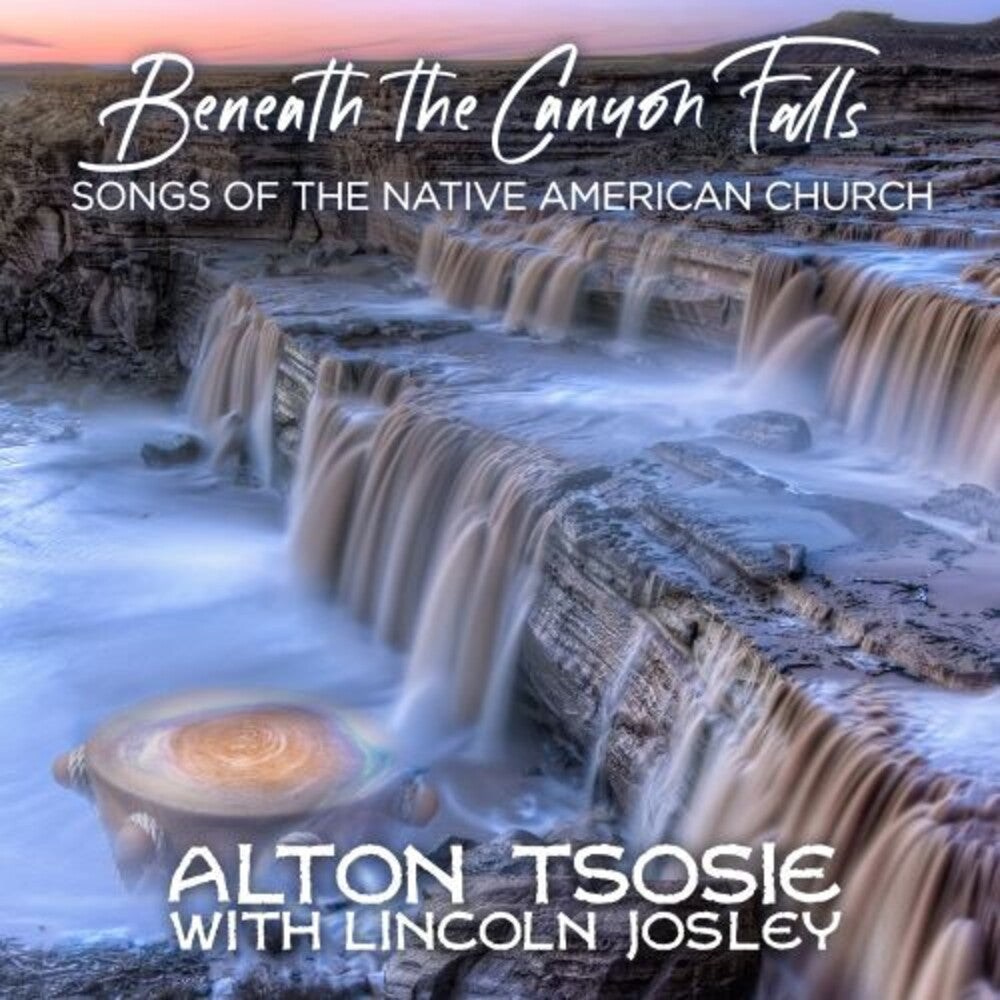 the album cover for Alton Tsosie/ Josely,Lincoln - Beneath The Canyon Falls