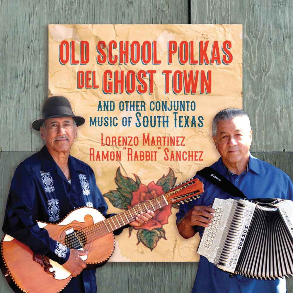 the album cover for Lorenzo Martinez/ Sanchez,Ramon - Old School Polkas Del Ghost Town