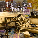 the album cover for Taking Some Time On: Underground Sounds Of 1970 - Taking Some Time On: Underground Sounds Of 1970