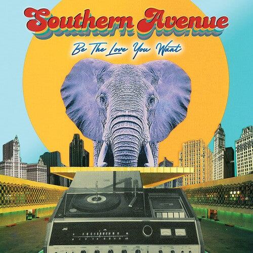 Southern Avenue - Be The Love You Want (CD)