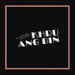 Khruangbin - Mordechai Remixes (Vinilo)