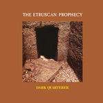 Dark Quarterer - The Etruscan Prophecy (Vinyl)