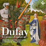 Ensemble Gilles Binchois - Dufay: Le Prince d'amours (CD)