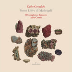 Il Complesso Barocco Curtis - Sesto Libro de Madrigali (CD)
