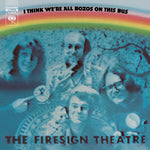 Firesign Theatre - Creo que todos somos unos payasos en este autobús (CD)