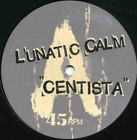 Lunatic Calm : Centista (12", Promo)