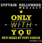 Captain Hollywood Project : Only With You (12", Promo)