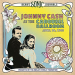 Johnny Cash - Diarios sónicos de Bear: Johnny Cash, en el Carousel Ballroom, 24 de abril de 1968 (CD)