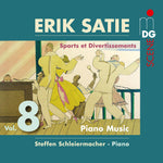 the album cover for Satie / Schleiermacher - Piano Music 8