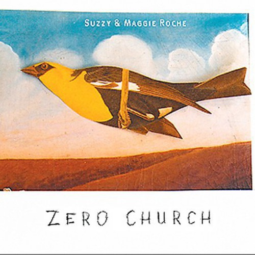 Suzzy & Maggie Roche - Zero Church (CD)