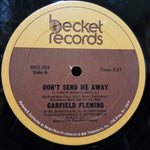 Garfield Fleming : Don't Send Me Away (12", Single)
