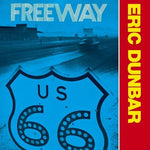 Eric Dunbar - Freeway (Vinyl)