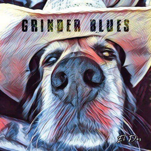 Grinder Blues - El Dos (CD)