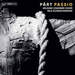 the album cover for Part / Helsinki Chamber Choir / Schweckendiek - Passio (Hybr)