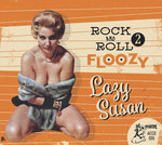 Various Artists - Rock And Roll Floozy 2: Lazy Susan (Various Artists) (CD)