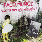the album cover for Paco Muñoz - Canta Per Als Xiquets 3 (Spa)