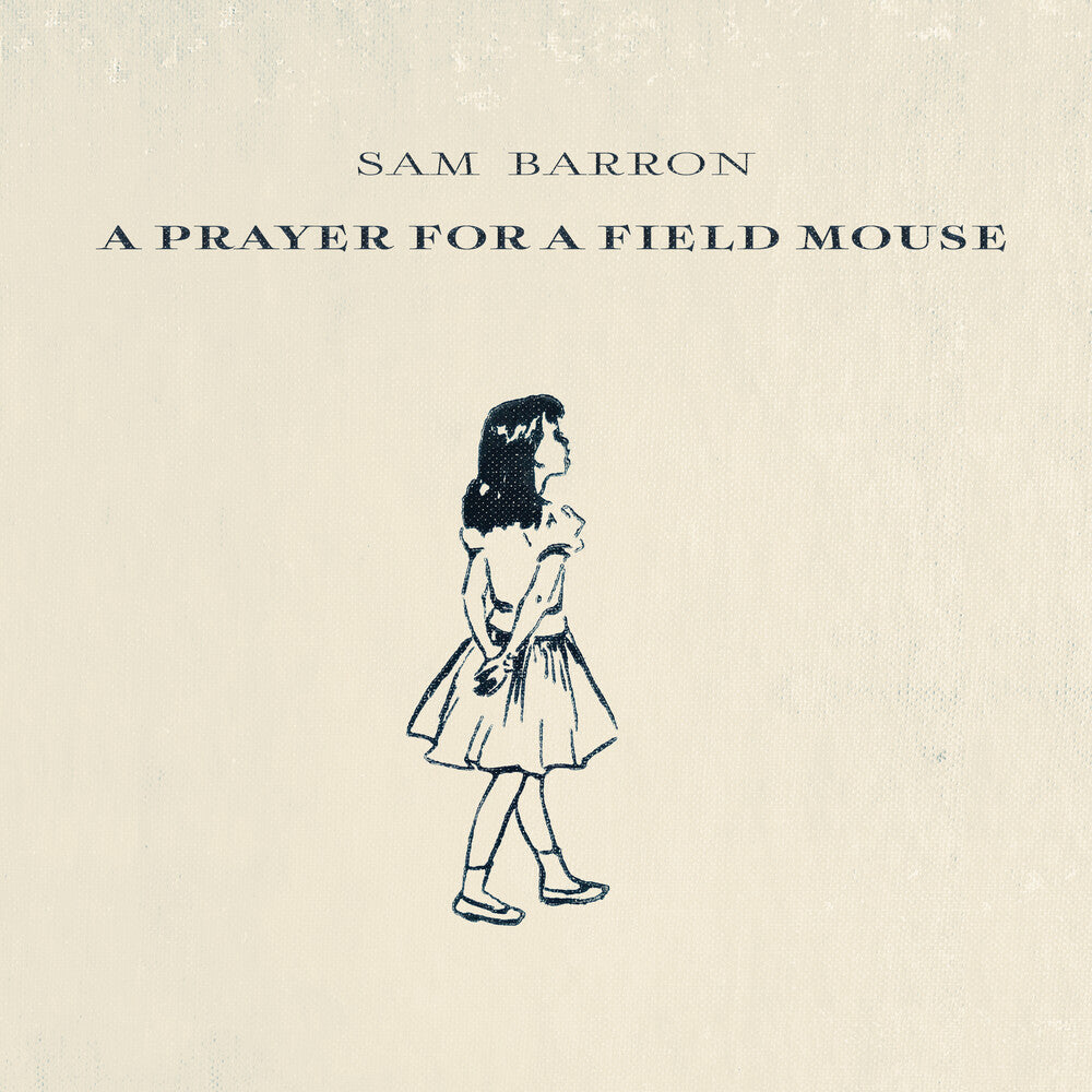the album cover for Sam Barron - Prayer For A Field Mouse