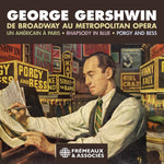 the album cover for Gershwin - Broadway Au Metropolitan Opera (3pk)