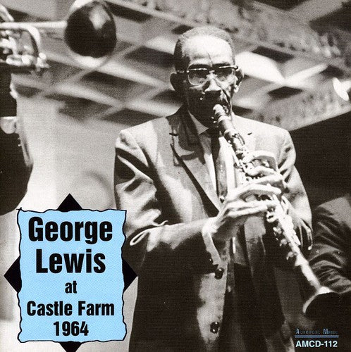 the album cover for George Lewis - At Castle Farm 1964