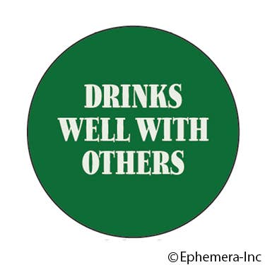 Button-Drinks well with others