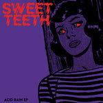 Sweet Teeth - Acid Rain (Vinyl)