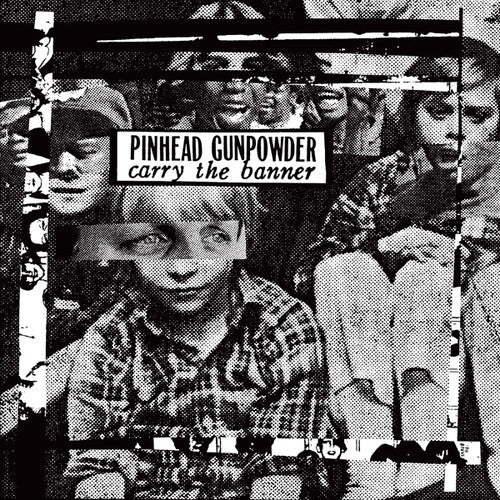 Pinhead Gunpowder - Carry the Banner (Vinyl)