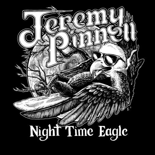 Jeremy Pinnell - Night Time Eagle (Vinyl)