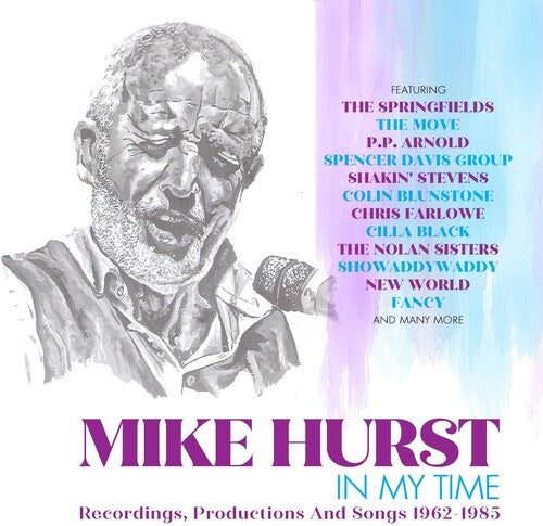 Mike Hurst - En mi tiempo, grabaciones, producciones y canciones 1962-1985 (CD)