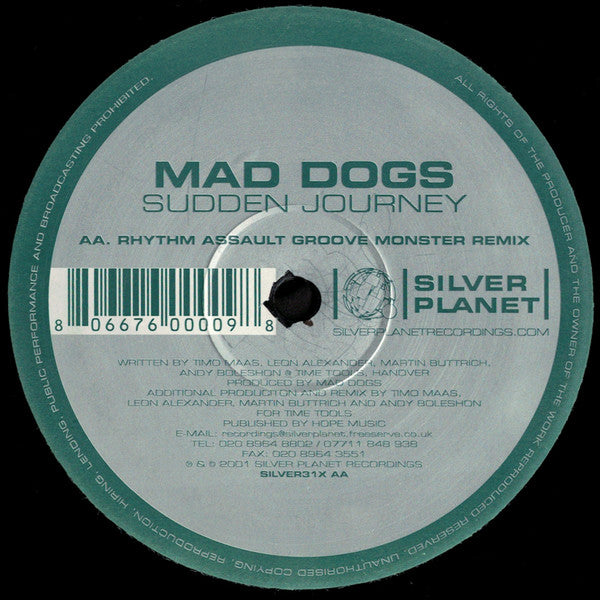 Mad Dogs : Sudden Journey (Remixes - Ashtrax / Rhythm Assault Groove Monster) (12")