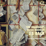 Cafe Zimmermann - Imaginary Music Book of J.S Bach (CD)