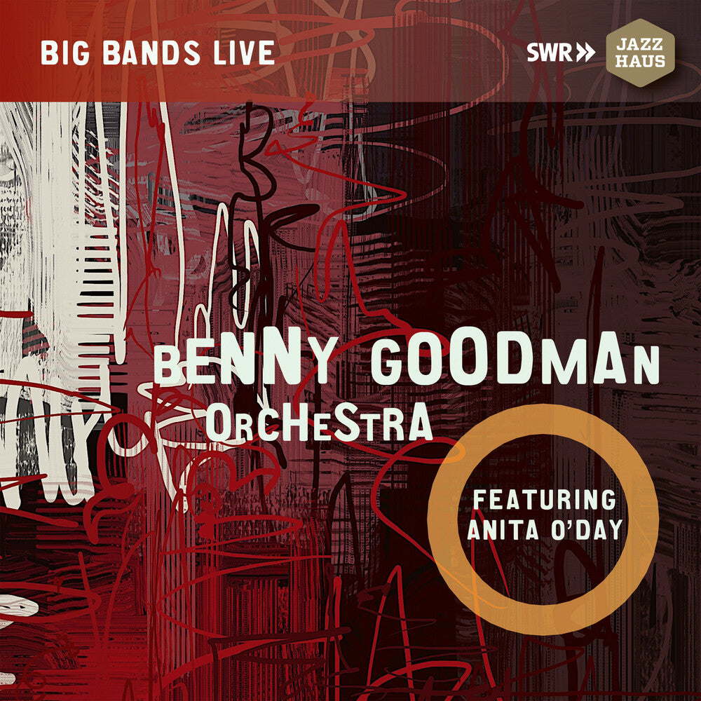 the album cover for Arlen / Goodman / O'Day - Benny Goodman Orchestra Feat. Anita O'Day