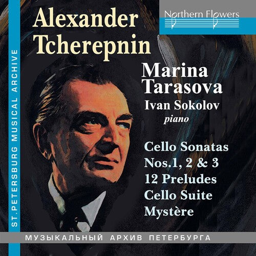 Marina Tarasova - Alexander Tcherepnin: Música para violonchelo; 3 sonatas, 12 preludios, Suite Mystere (CD)
