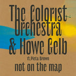 The Colorist Orchestra & Howe Gelb - Not On The Map (Vinyl)