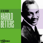the album cover for Harold Betters - At The Encore (Mod)