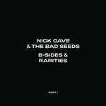 Nick Cave & the Bad Seeds -B-Sides & Rarities (CD)