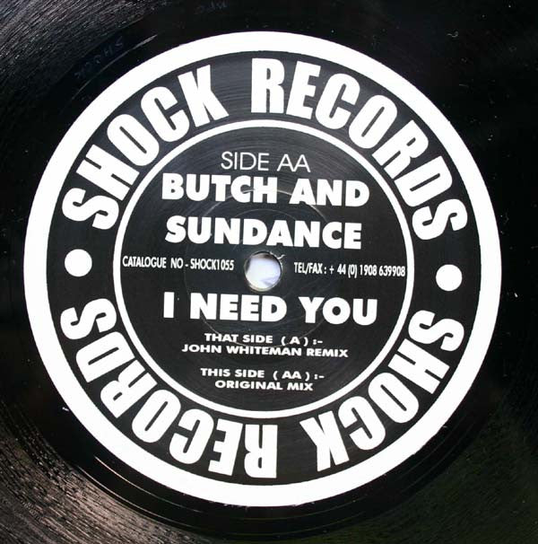 Butch & Sundance : I Need You (12")