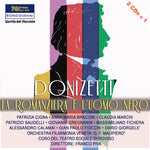 the album cover for Donizetti - Romanziera E L'uomo Nero (2pk)