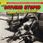 Driving Stupid - Horror Asparagus Stories (Vinyl)