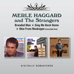 Merle Haggard & the Strangers - Branded Man / Sing Me Back Home / Okie From Muskogee (En vivo) (CD)