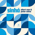 the album cover for Albert Sanz/ Colina,Javier - Sinha (Spa)