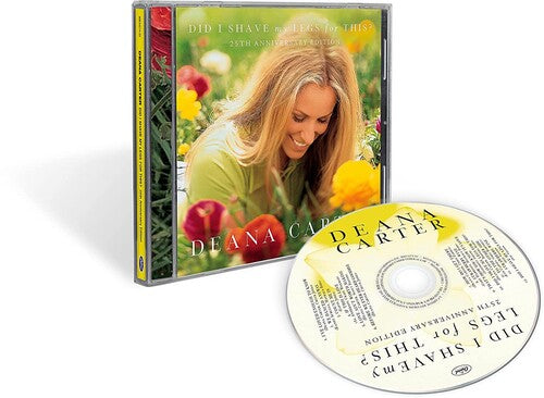 Deana Carter - Did I Shave My Legs For This? (25th Anniversary) (CD)