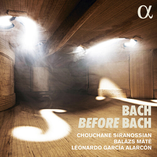 Siranossian Alarcon Mate - Bach antes de Bach (CD)