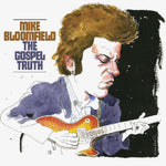 the album cover for Mike Bloomfield - Gospel Truth