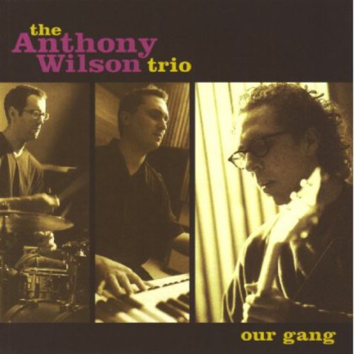 the album cover for Anthony Wilson - Our Gang