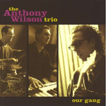 the album cover for Anthony Wilson - Our Gang