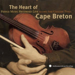 Various Artists - The Heart Of Cape Breton: Fiddle Music Recorded Live Along The Ceilidh Trail (CD)