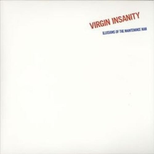 Virgin Insanity - Illusion of The Maintenance Man (Vinyl)