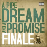 Finale - A Pipe Dream & A Promise (Vinyl)